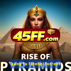 kung fu futebol torrent